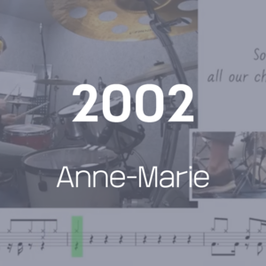 2002 | Anne-Marie | 드럼악보